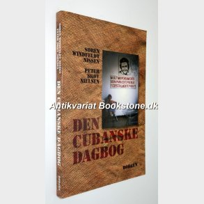 Den Cubanske dagbog: Sren Windfeldt Nissen og Peter Skov Nielsen