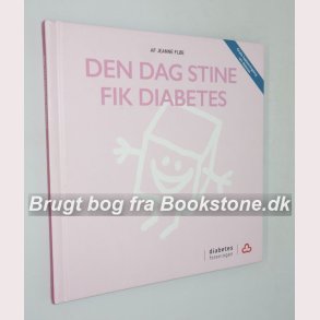 Den dag Stine fik diabetes 