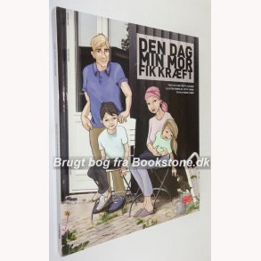 Den dag mor fik krft 