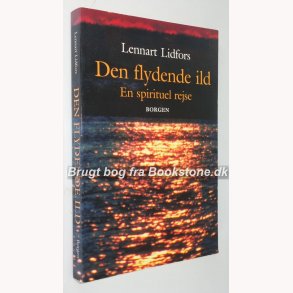 Den flydende ild - en spirituel rejse
