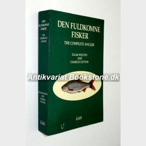 Den fuldkomne fisker: Izaak Walton - The Compleat Angler