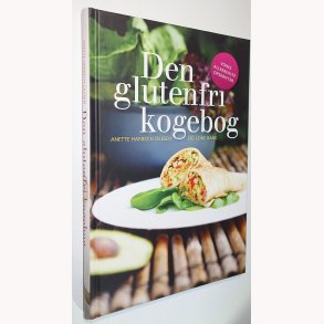 Den glutenfri kogebog: Anette Harbech Olesen og Lone Bang
