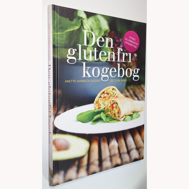 Den glutenfri kogebog: Anette Harbech Olesen og Lone Bang