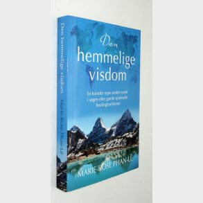 Den hemmelige visdom: Marie-Rose Phan-Le