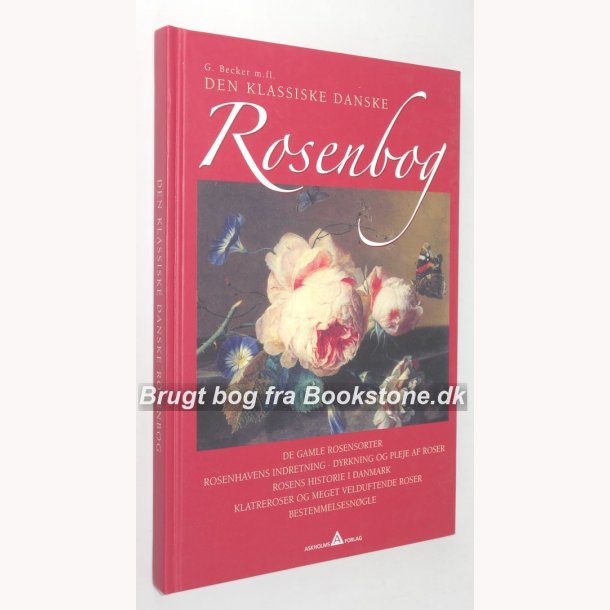 Den klassiske Danske Rosenbog 