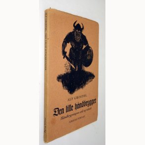 Den lille h�ndbrygger: Alf Grost�l
