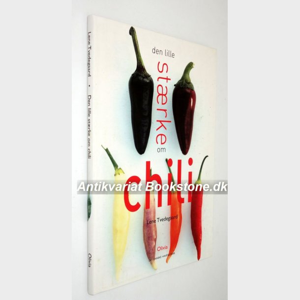 Den lille strke om chili: Lene Tvedegaard