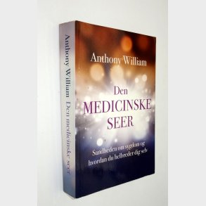 Den medicinske seer: Anthony William