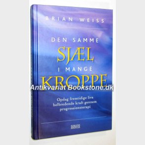 Den samme sjl i mange kroppe: Brian Weiss 
