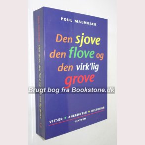 Den sjove den flove og den virk´lig grove 