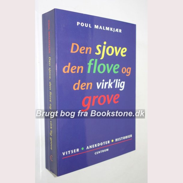 Den sjove den flove og den virk&acute;lig grove 
