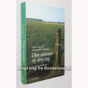 Den sommer og den eng - udvalgte tidsbilleder