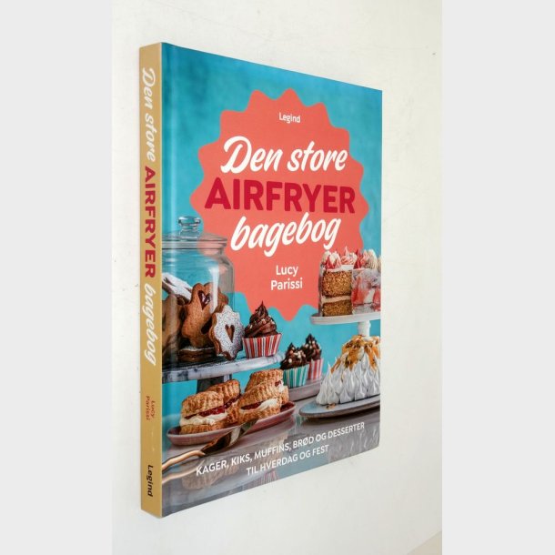 Den store airfryer bagebog: Lucy Parissi