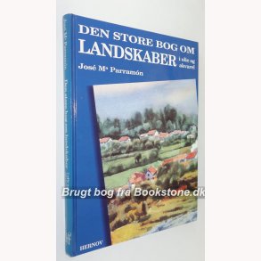 Den store bog om landskaber i olie og akvarel