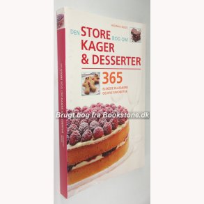 Den store bog om Kager & Desserter 