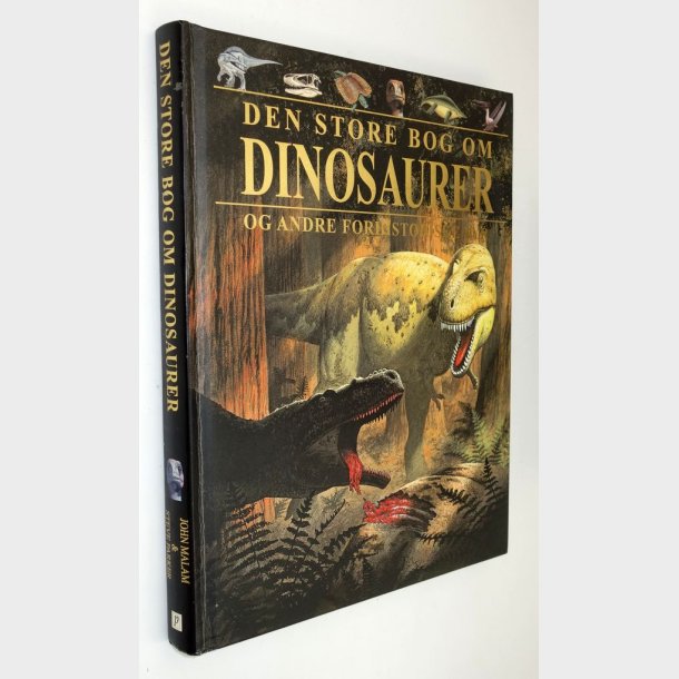 Den store bog om dinosaurer: John Maklam og Steve Parker
