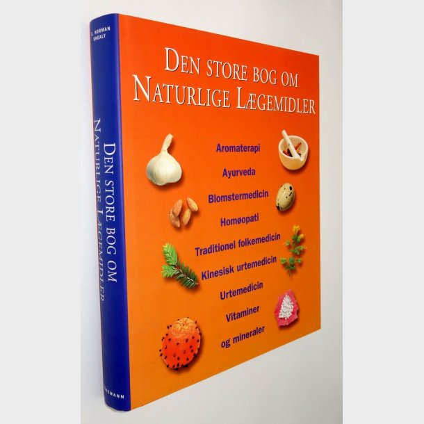 Den store bog om naturlige lgemidler: Norman Shealy