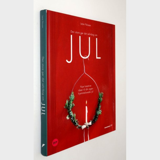 Den store gr det selv-bog om JUL: Lene Nissen