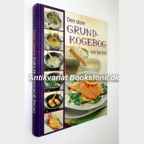 Den store grundkogebog - trin for trin