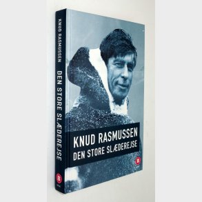 Den store slderejse: Knud Rasmussen