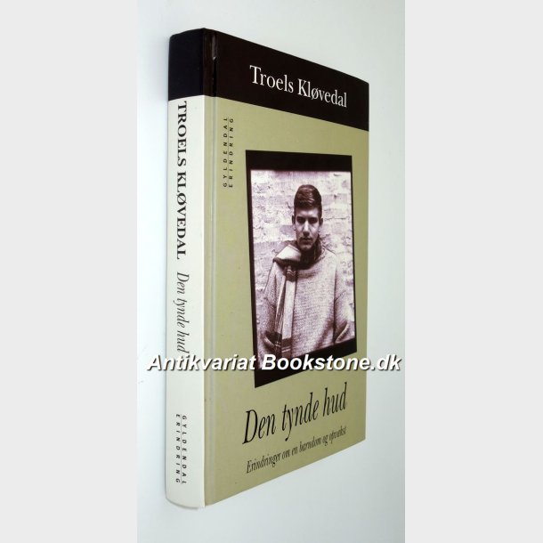 Den tynde hud: Troels Klvedal.