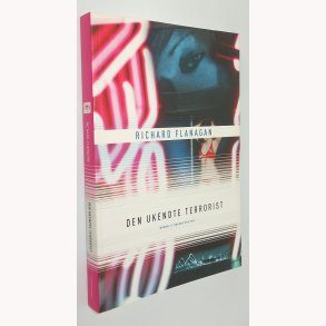 Den ukendte terrorist af Richard Flanagan