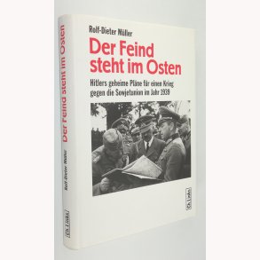 Der Feind steht im Osten 