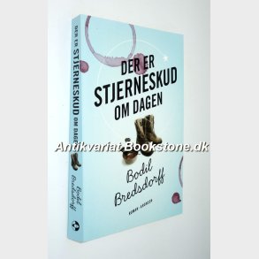 Der er stjerneskud om dagen: Bodil Bredsdorff