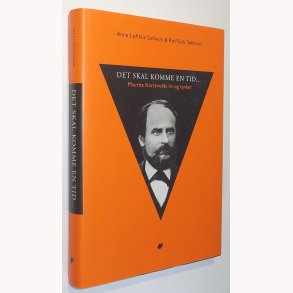 Der skal komme en tid...