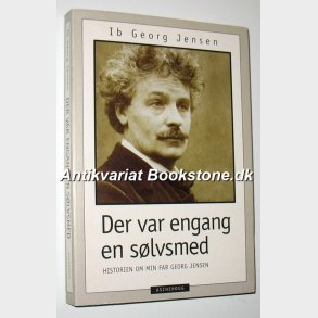 Der var engang en slvsmed: Ib Georg Jensen