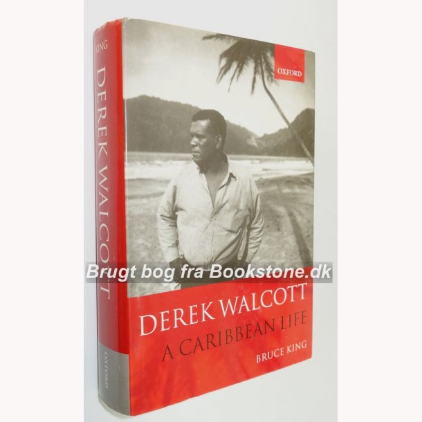 Derek Walcott - A Caribbean Life 