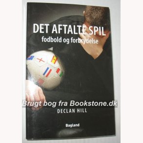Det aftalte spil - fodbold og forbrydelser