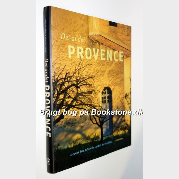 Det andet Provence: Jacques Berg &amp; Valerie Loubet de Condillac