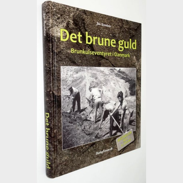 Det brune guld: Jan Svendsen (signeret)