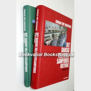 Det danske velfrdssamfunds historie Bind 1+2: Gunnar Viby Mogensen