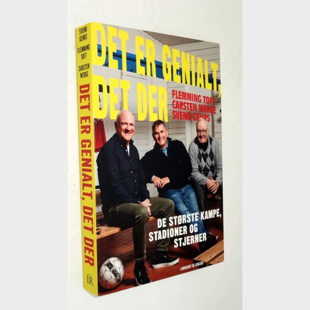 Det er genialt, Det der: Flemming Toft, Carsten Werge, Svend Gehs