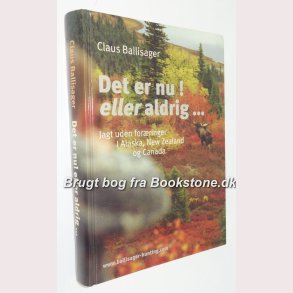 Det er nu! eller aldrig...