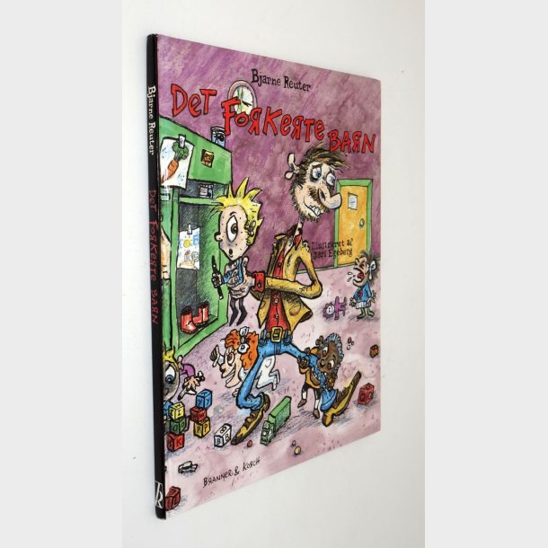 Det forkerte barn: Bjarne Reuter