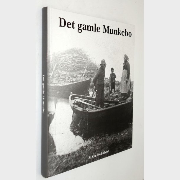 Det gamle Munkebo: Ole Nederland
