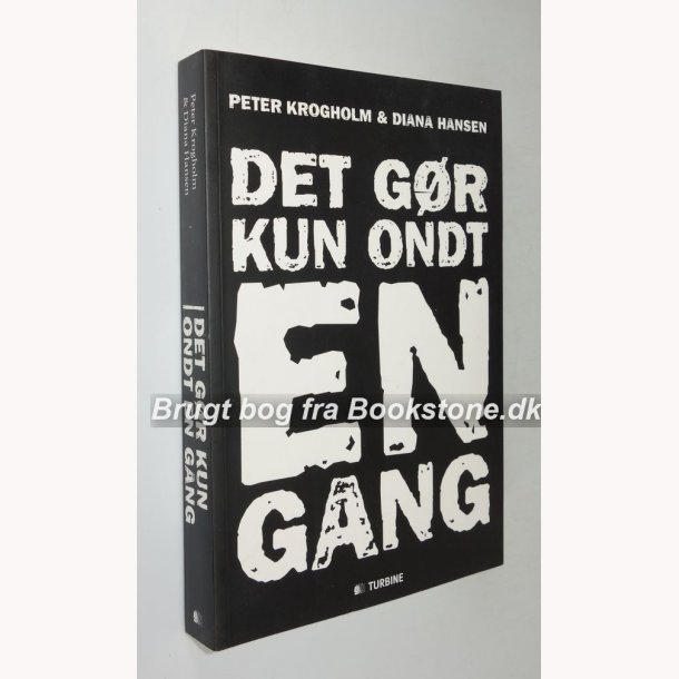 Det gr kun ondt en gang 