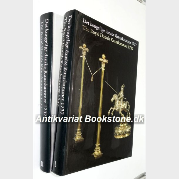 Det kongelige danske kunstkammer 1737 Bind 1+2: Bente Gundestrup