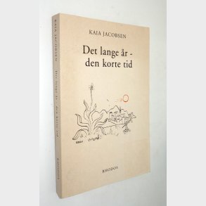 Det lange r - den korte tid: Kaia Jacobsen