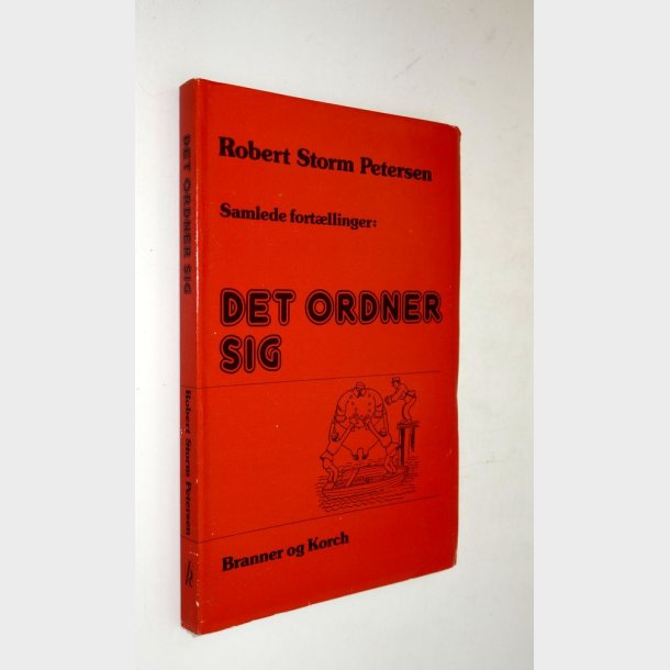 Det ordner sig: Robert Storm Petersen