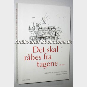 Det skal rbes fra tagene... Johannes Mllehave og Ebbe Preisler