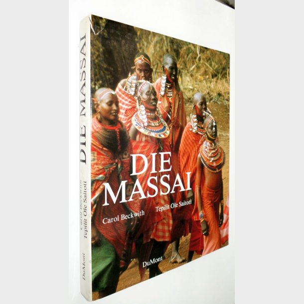 Die Massai: Carol Beckwith og Tepilit Ole Saitori