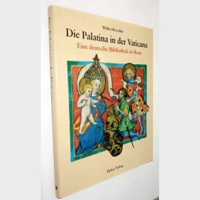Die Palatina in der Vaticana: Walter Bershin