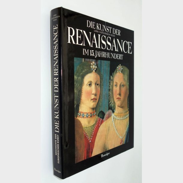 Die kunst der Renaissance im 15. Jarhrhundert: Liana Castelfranchi Vegas