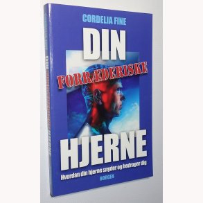 Din forrderiske hjerne