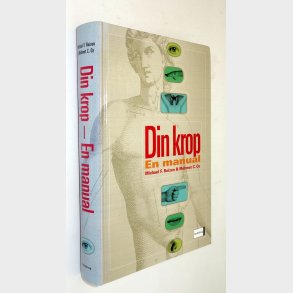 Din krop - en manual: Michael F. Roizen