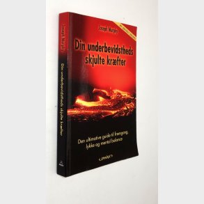 Din underbevidstheds skjulte krfter: Joseph Murphy